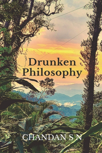Drunken Philosophy