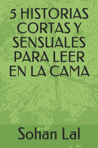 5 Historias Cortas Y Sensuales Para Leer En La Cama