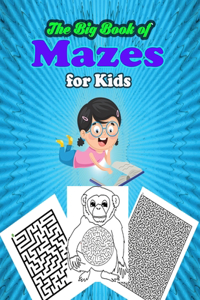 Big Book of Mazes for Kids