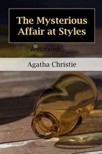 The Mysterious Affair at Styles-Classic Detective Novel(Annotated)