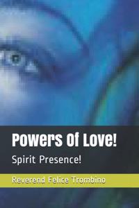 Powers Of Love!