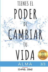 Tienes el Poder de Cambiar tu Vida