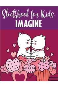 Sketchbook for kids Imagine