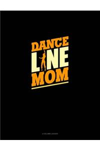 Dance Line Mom