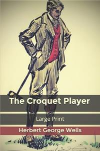 The Croquet Player