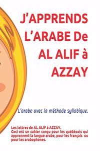 J'APPRENDS L'ARABE De AL ALIF à AZZAY