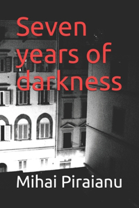 Seven years of darkness