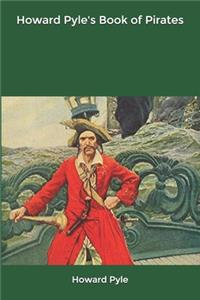 Howard Pyle's Book of Pirates