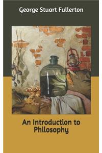 An Introduction to Philosophy