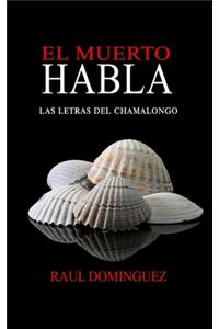 El Muerto Habla