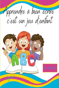 Apprendre à bien écrire c'est un jeu d'enfant