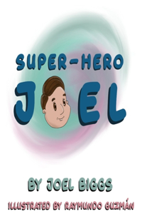 Super-Hero Joel