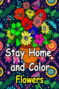 Stay Home and Color Flowers