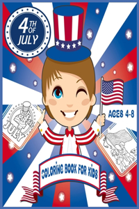 Fourth Of July Coloring Book For Kids Ages 4-8