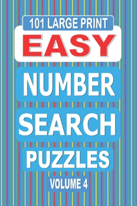 101 Large Print Easy Number Search Puzzles Volume 4