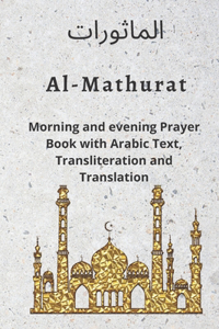 Al MATHURAT; Morning and Evening Prayer Book