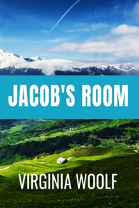 Jacob's Room - Virginia Woolf