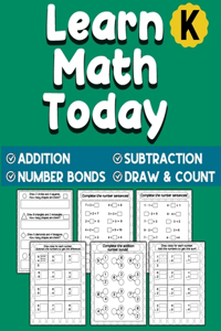 Learn Math Today: Addition and Subtraction Workbook For Kindergarten - Number Bonds Workbook