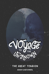 Voyage To The Unknown