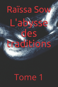 L'abysse des traditions
