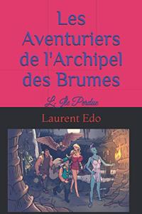 Les Aventuriers de l'Archipel des Brumes
