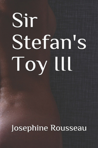 Sir Stefan's Toy III