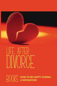 Life After Divorce Books