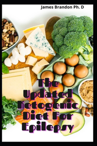 The Updated Ketogenic Diet For Epilepsy