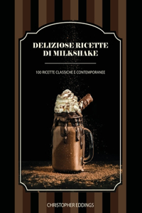 Deliziose ricette di Milkshake