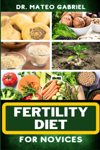 Fertility Diet for Novices