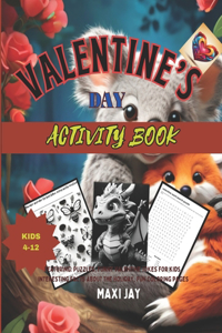 Valentine's Day Activity Book for Kids Ages 4-12