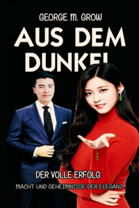 Aus dem Dunkel
