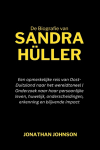 De biografie van Sandra Hüller