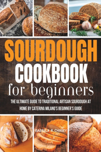 Sourdough Cookbook For Beginners