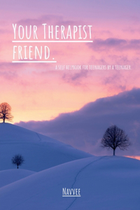 your therapist friend