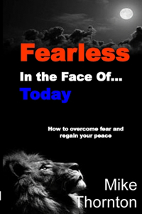 Fearless in the Face Of...Today