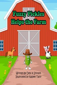 Fuzzy Pickles Helps the Farm