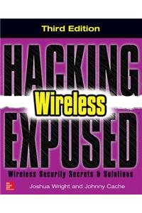 Hacking Exposed Wireless