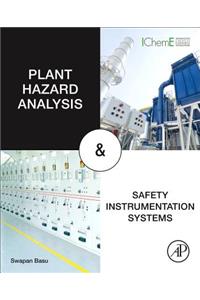 Plant Hazard Analysis and Safety Instrumentation Systems