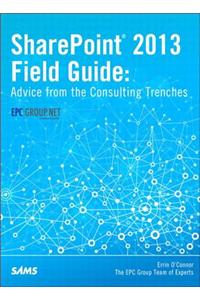 SharePoint 2013 Field Guide