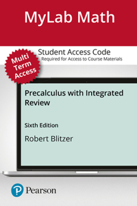 Mylab Math with Pearson Etext -- 24-Month Standalone Access Card -- For Precalculus with Integrated Review