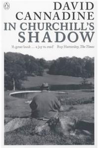 In Churchill's Shadow: Confronting the Past in Modern Britain