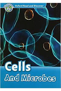Oxford Read and Discover: Level 6: Cells and Microbes