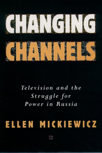 Changing Channels: Television and the Struggle for Power in America