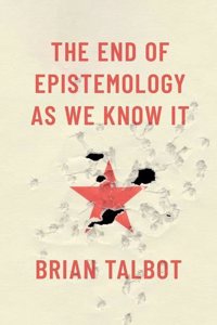 End of Epistemology as We Know It
