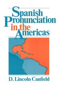 Spanish Pronunciation in the Americas