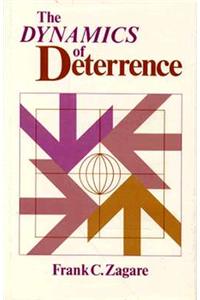 The Dynamics of Deterrence