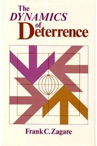 Dynamics of Deterrence