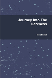 Journey Into The Darkness