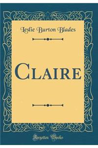 Claire (Classic Reprint)